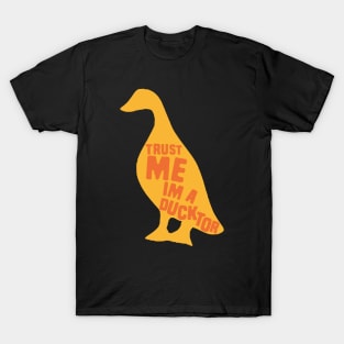 Trust me im a ducktor T-Shirt